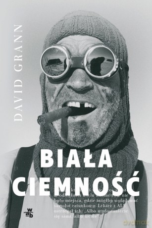 Biała ciemność - David Grann [KSIĄŻKA]