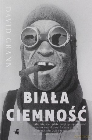 Biała ciemność - David Grann [KSIĄŻKA]