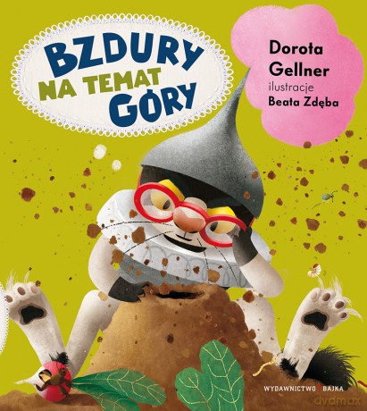Bzdury na temat góry - Dorota Gellner, Beata Zdęba [KSIĄŻKA]