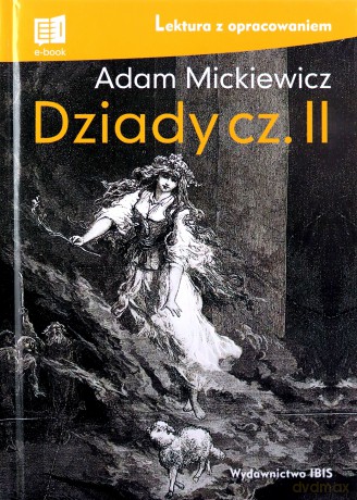 Dziady. Część II - Adam Mickiewicz [KSIĄŻKA]
