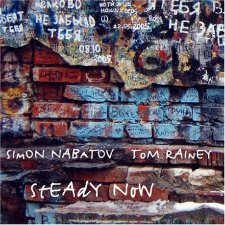 Simon Nabatov, Tom Rainey: Steady Now [CD]