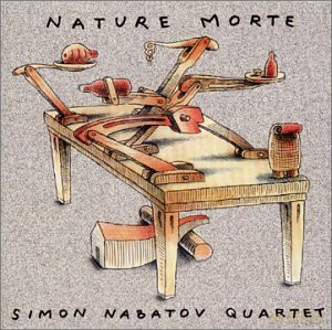 Simon Nabatov Quartet: Nature Morte [CD]
