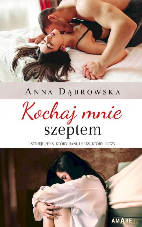 Kochaj mnie szeptem - Anna Dąbrowska [KSIĄŻKA]