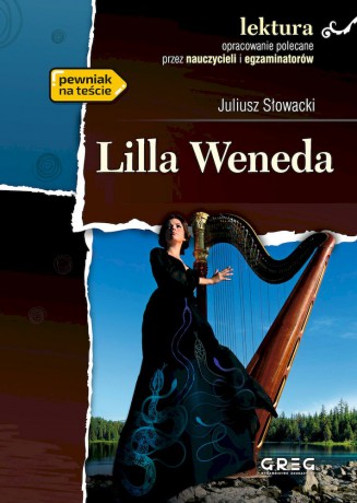 Lilla Weneda. Lektura z opracowaniem - Juliusz Słowacki [KSIĄŻKA]
