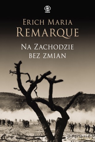 Na Zachodzie bez zmian - Erich Maria Remarque [KSIĄŻKA]
