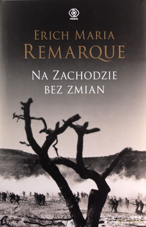 Na Zachodzie bez zmian - Erich Maria Remarque [KSIĄŻKA]