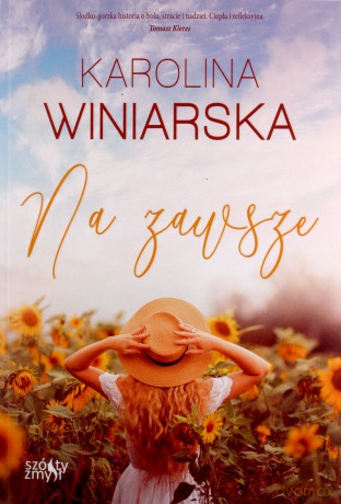 Na zawsze. Po drugiej stronie (Tom 2) - Karolina Winiarska [KSIĄŻKA]