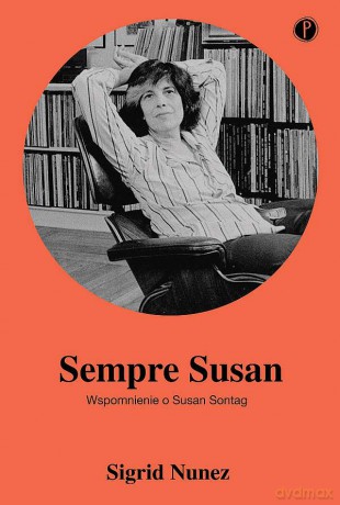 Sempre Susan. Wspomnienie o Susan Sontag - Sigrid Nunez [KSIĄŻKA]