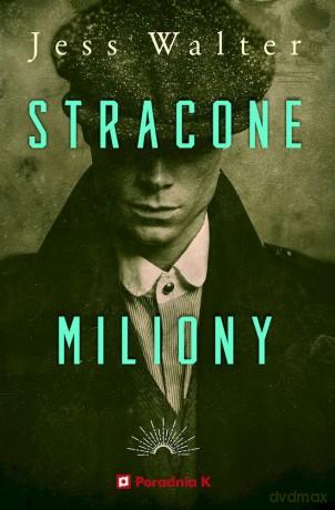 Stracone miliony - Jess Walter [KSIĄŻKA]