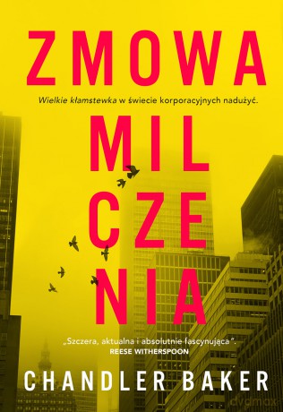 Zmowa milczenia - Chandler Baker [KSIĄŻKA]