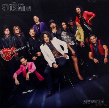 Paul Stanley's Soul Station: Now and Then [CD]