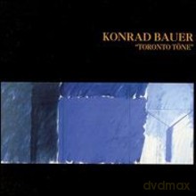 Konrad Bauer: Toronto Töne [CD]