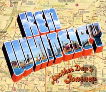 Ken Whiteley: Another Day's Journey [CD]