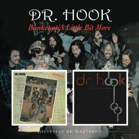 Dr. Hook: Bankrupt / A Little Bit More [CD]