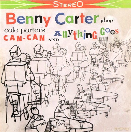 Benny Carter: Plays Cole Porter's Can Can and Anything Goes + Aspects [CD]