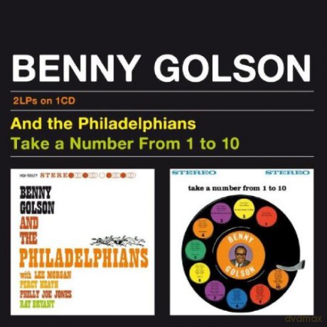 Benny Golson: And The Philadelphians + Take A Number From 1 To 10 [CD]