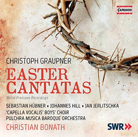 Knabenchor Capella Vocalis: Christoph Graupner:Easter Cantatas [CD]
