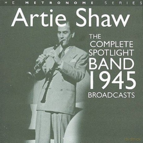 Artie Shaw: Complete Spotlight Band [CD]