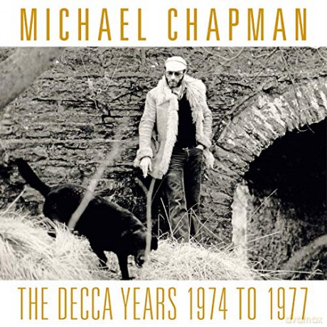 Michael Chapman: Decca Years 1974-1977 [3CD]