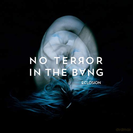No Terror In The Bang: Eclosion [CD]