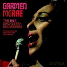 Carmen McRae: The 1964 Orchestra Rechordings [CD]