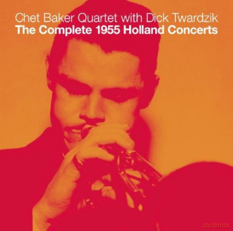 Chet Baker Quartet with Dick Twardzik: The Complete 1955 Holland Concerts [CD]