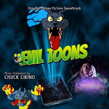Evil Toons soundtrack soundtrack (Chuck Cirino) [CD]