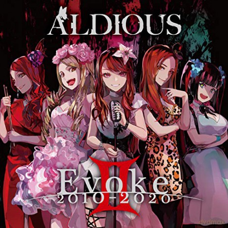 Aldious: Evoke II 2010-2020 [CD]