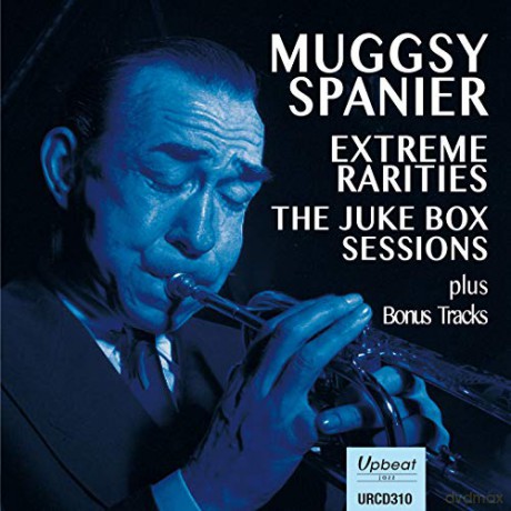 Muggsy Spanier: Extreme Rarities - The Juke Box Sessions [CD]