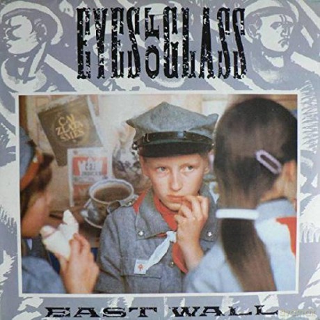 East Wall: Eyes Of Glass [Winyl]
