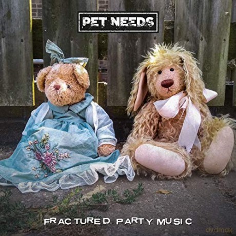 Pet Needs: Fractured Party Music [CD]