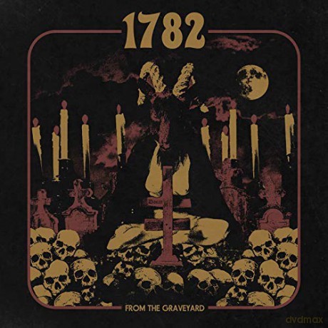 1782: From The Graveyard [CD]