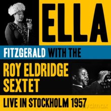 Ella Fitzgerald, The Roy Eldridge Sextet: Live In Stockholm 1957 [CD]