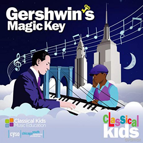 Classical Kids: Gershwins Magic Key [CD]