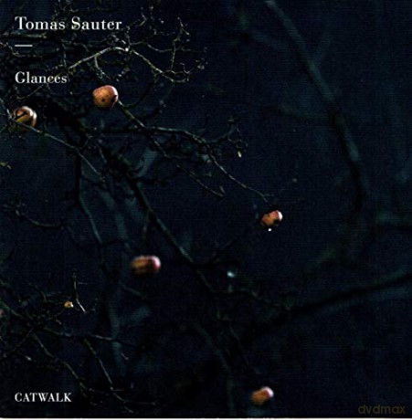 Tomas Sauter: Glances [CD]