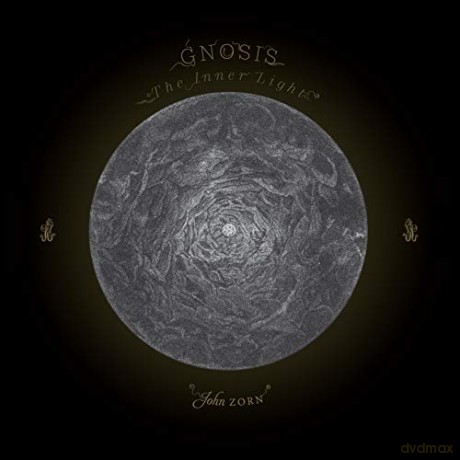 John Zorn: Gnosis: The Inner Light [CD]