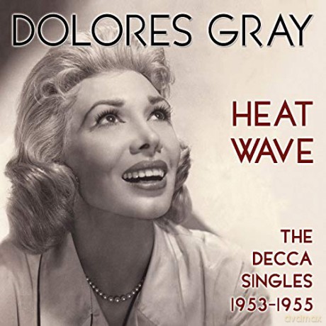 Heat Wave - The Decca Singles 1953-1955 soundtrack (Dolores Gray) [CD]