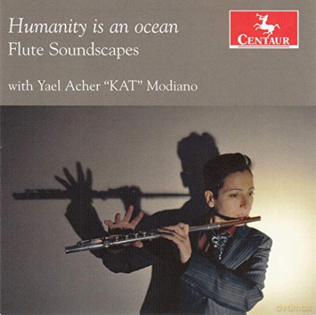 Yael Acher: Humanity Is An Ocean: Flute Soundscapes [CD]