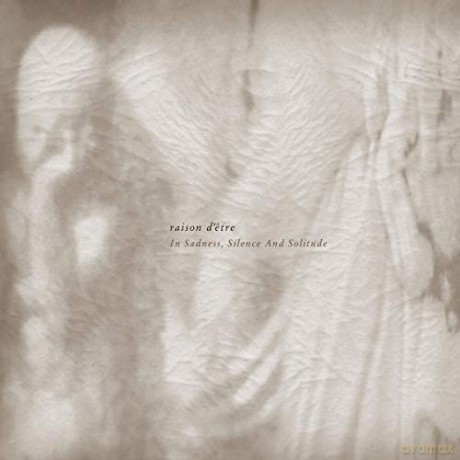 Raison Detre: In Sadness. Silence And Solitude [Winyl]