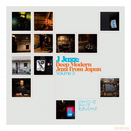 J Jazz Volume 3: Deep Modern Jazz From Japan [2CD]