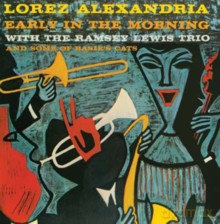 Lorez Alexandria: Early In The Morning + Deep Roots [CD]