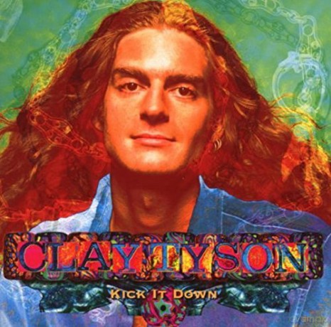 Clay Tyson: Kick It Down [CD]