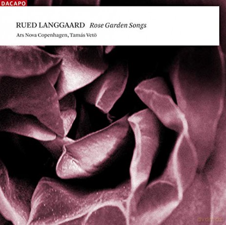 Ars Nova Copenhagenveto: Langgaardrose Garden Songs [CD]
