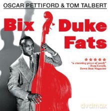 Oscar Pettiford, Tom Talbert: Bix, Duke, Fats [CD]