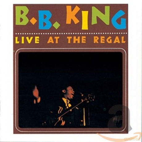 B.B. King: Live At The Regal [CD]