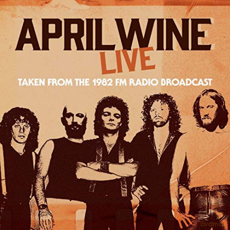 April Wine: Live Fm Broadcast Davenport. Iowa 21st Nov 1982 [CD]