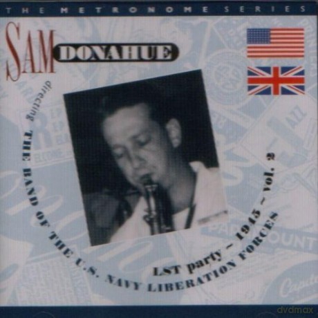 Sam Donahue: Lst Party 1945 Vol 2 [CD]