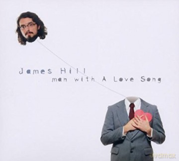 James Hill: Man With A Love Song [CD]