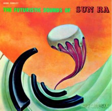 Sun Ra: The Futuristic Sounds Of Sun Ra [CD]