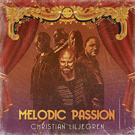 Christian Liljegren: Melodic Passion [CD]
